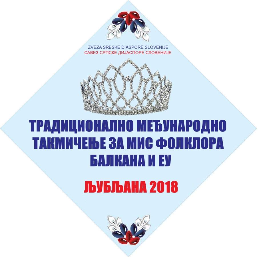 NAJEPŠA OD NAJLEPŠIH “MISS FOLKLORA BALKANA I EU” Ljubljana 2018